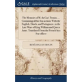 The Memoirs of M. du Gué-Trouin, ... Containing all his Sea-actions With the English, Dutch, and Portugueze, in the Late Wars of King William and Quee