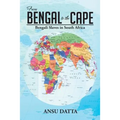 From Bengal to the Cape: Bengali Slaves in South Africa from 17th to 19th Century