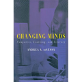 Changing Minds: Computers, Learning, and Literacy