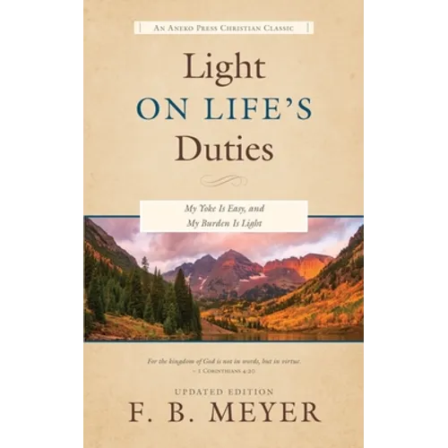 Light on Life's Duties: My Yoke Is Easy, and My Burden Is Light