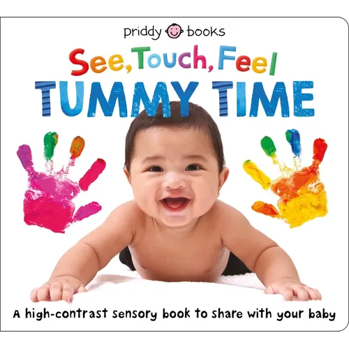 See, Touch, Feel: Tummy Time
