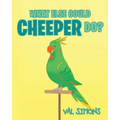 What Else Could Cheeper Do?