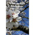 What The Bible Really Says: In Genesis