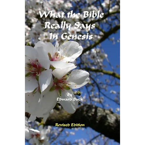 What The Bible Really Says: In Genesis