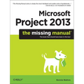 Microsoft Project 2013: The Missing Manual