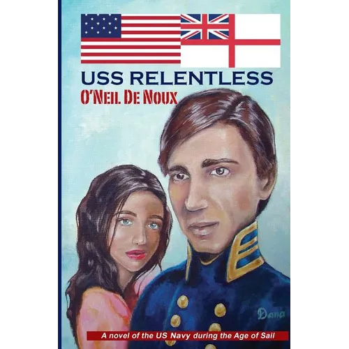 USS Relentless: US Navy in the Age of Sail