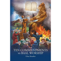 The Ten Commandments vs Baal Worship