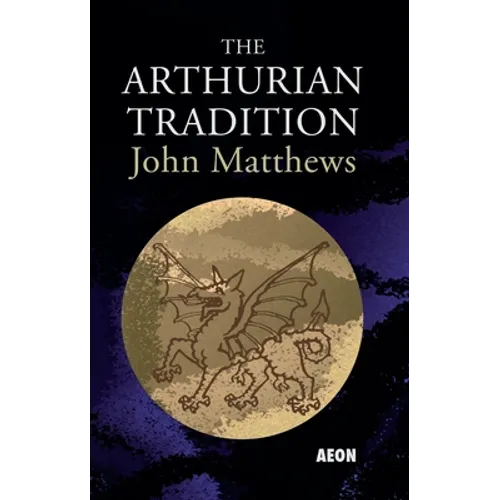 The Arthurian Tradition