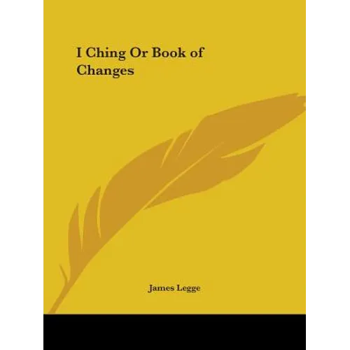 I Ching Or Book of Changes