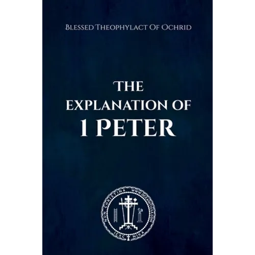 The Explanation of 1 Peter
