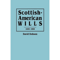 Scottish-American Wills, 1650-1900