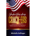 Understanding Crack-ers: A spiritual approach to comprehending why some White people are so hateful