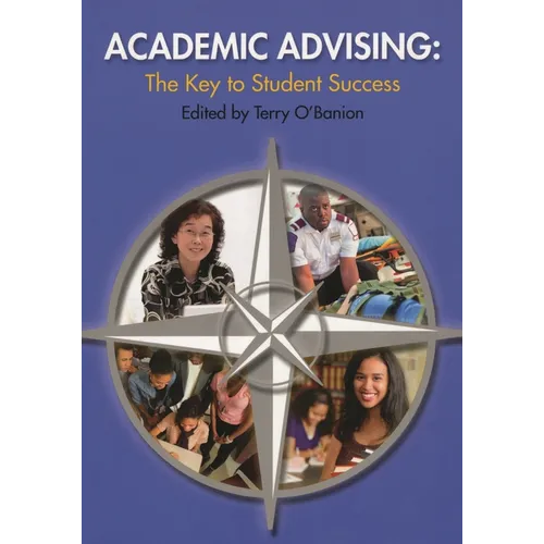 Academic Advising: The Key to Student Success