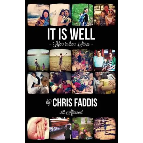 It Is Well: Life in the Storm