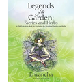 Legends of the Garden: Faeries and Herbs - A Child's Activity Book for Exploring the Worlds of Faeries and Herbs