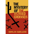 The Mystery of the Buried Crosses