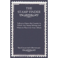 The Stamp Finder - Tells at a Glance the Country to Which Any Stamp Belongs and Where to Place It in Your Album - The Collector's Dictionary