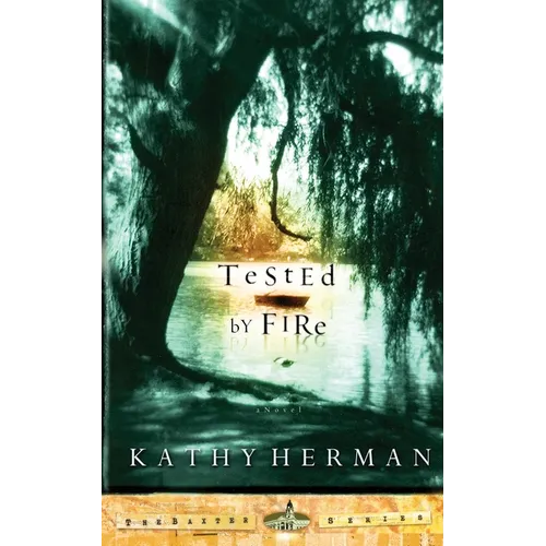 Tested by Fire