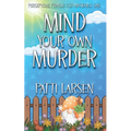 Mind Your Own Murder