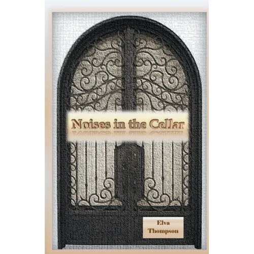 Noises in The Cellar