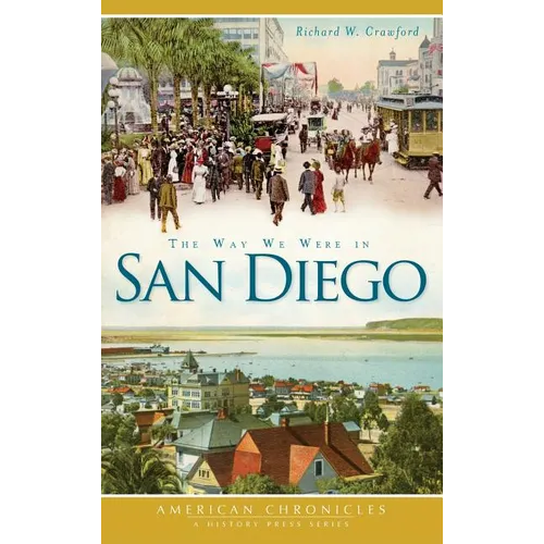 The Way We Were in San Diego