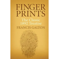 Finger Prints: The Classic 1892 Treatise