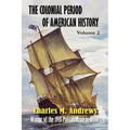 The Colonial Period of American History: The Settlements Vol. 2