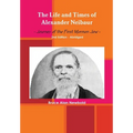 The Life and Times of Alexander Neibaur - Journey of the First Mormon Jew - 2nd Edition - Abridged