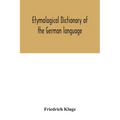 Etymological dictionary of the German language