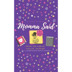 Momma Said - Hardcover