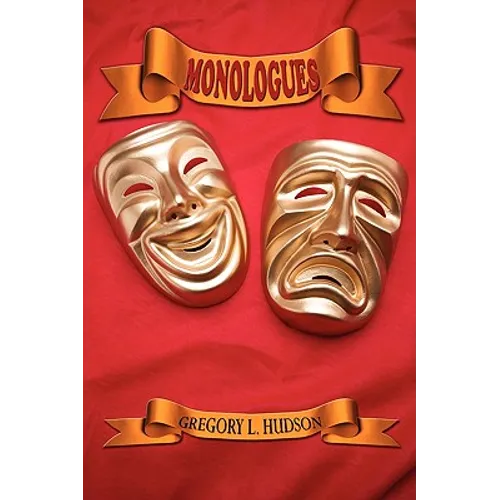 Monologues: Dramatic Monologues For Actors