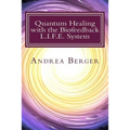 Quantum Healing with the Biofeedback L.I.F.E. System