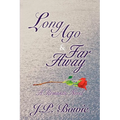 Long Ago & Far Away