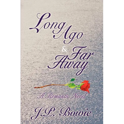 Long Ago & Far Away