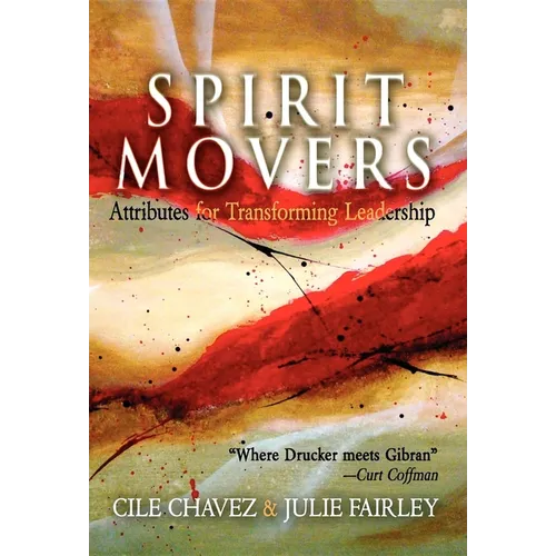 Spirit Movers: Attributes for Transforming Leadership