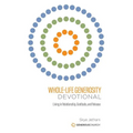 Whole-Life Generosity Devotional: Living in Relationship, Gratitude, and Release