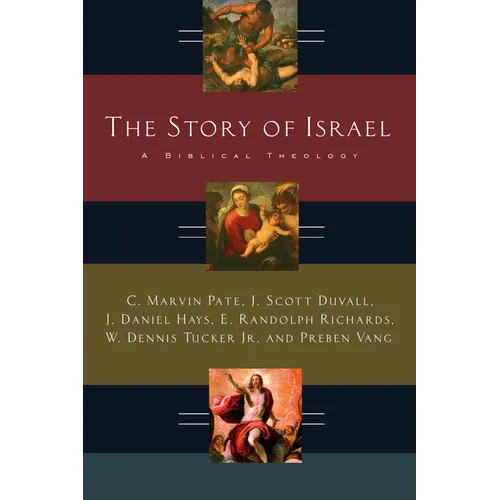 The Story of Israel: A Biblical Theology