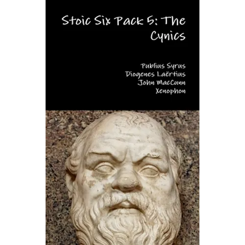 Stoic Six Pack 5: The Cynics