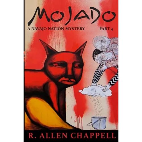 Mojado: A Navajo Nation Mystery