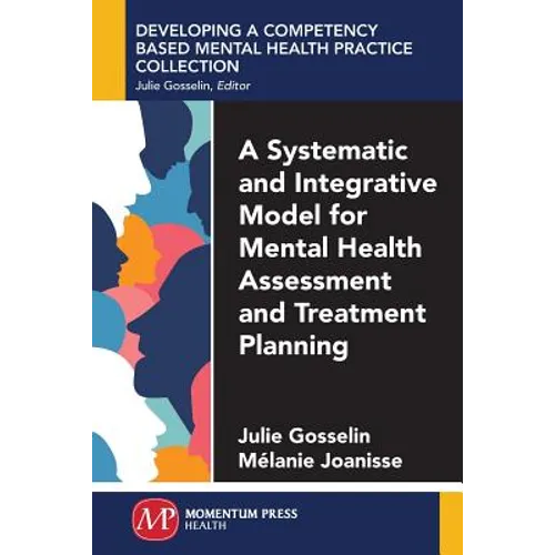 A Systematic and Integrative Model for Mental Health Assessment and Treatment Planning