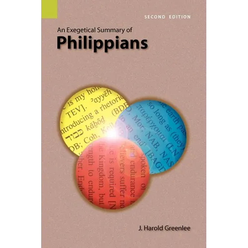 An Exegetical Summary of Philippians, 2nd Edition