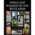Wings and Wildlife in the Wetlands