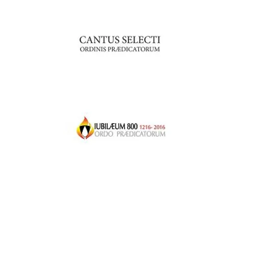 Cantus Selecti O.P.