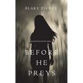 Before He Preys (A Mackenzie White Mystery-Book 9)