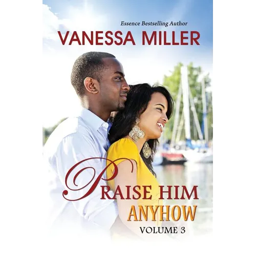 Praise Him Anyhow-Volume 3