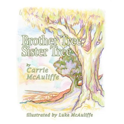 Brother Tree, Sister Tree