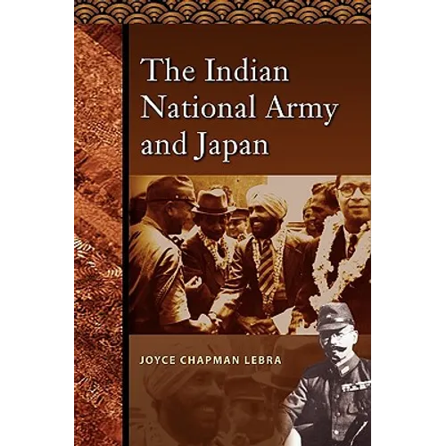 The Indian National Army and Japan
