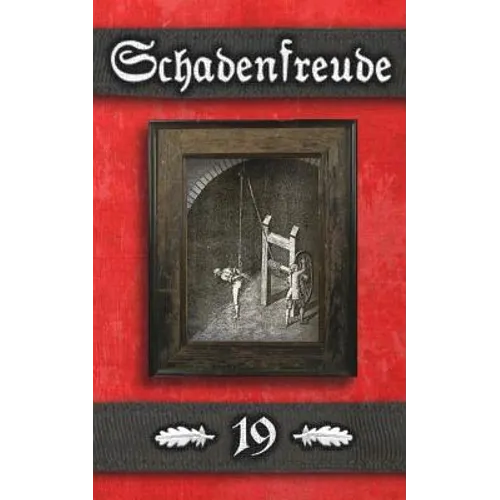 Schadenfreude: (Alternate Cover Art Edition)