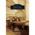 Mustang and the Pony Car Revolution
