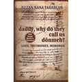 Daddy, why do they call us dönmeh?